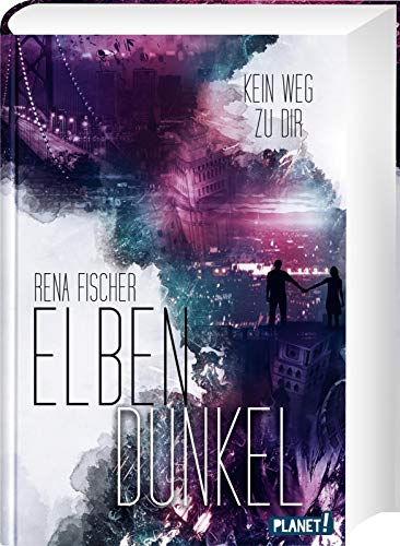 Rena Fischer - Kein Weg zu dir: Actionreiche Fantasy ab 14 Jahren (2) (Elbendunkel, Band 2) - Preis vom 09.10.2026 07:28:09 h