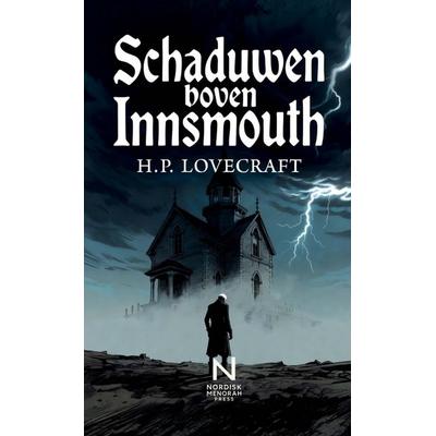 Schaduwen boven Innsmouth, Taschenbuch von Howard Phillips Lovecraft, Nordisk Menorah Press, 978-94-038-7644-3