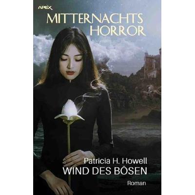 MITTERNACHTS-HORROR: WIND DES BÖSEN, Taschenbuch von Patricia H. Howell, Epubli, 978-3-7549-6701-0