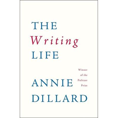 The Writing Life, Taschenbuch von Annie Dillard, Harper Collins (US), 978-0-06-091988-7