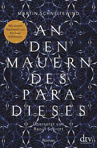 Martin Schneitewind - An den Mauern des Paradieses: Roman - Preis vom 13.10.2026 19:28:25 h