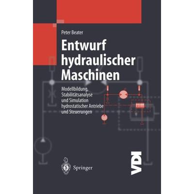 Entwurf hydraulischer Maschinen, Taschenbuch von Peter Beater, Springer Berlin, 978-3-642-63574-8