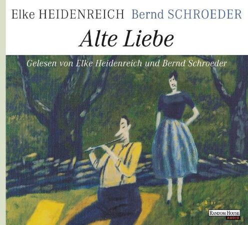 Elke Heidenreich - Alte Liebe - Preis vom 19.10.2026 19:33:35 h
