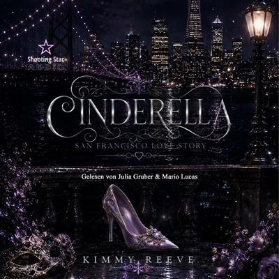 Cinderella: San Francisco Love Story - Kimmy Reeve, Audio, 4066004947976