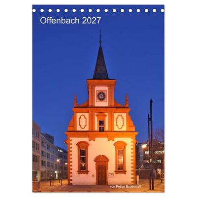Offenbach 2027 von Petrus Bodenstaff (Tischkalender 2027 DIN A5 hoch), CALVENDO Monatskalender