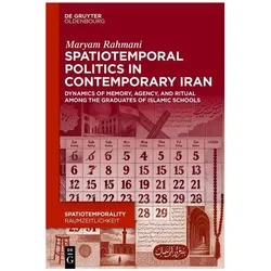 Rahmani:Spatiotemporal Politics in Cont, Fachbücher von Maryam Rahmani, Maryam, Rahmani