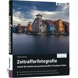 Zeitrafferfotografie, Ratgeber von Tobias Gawrisch