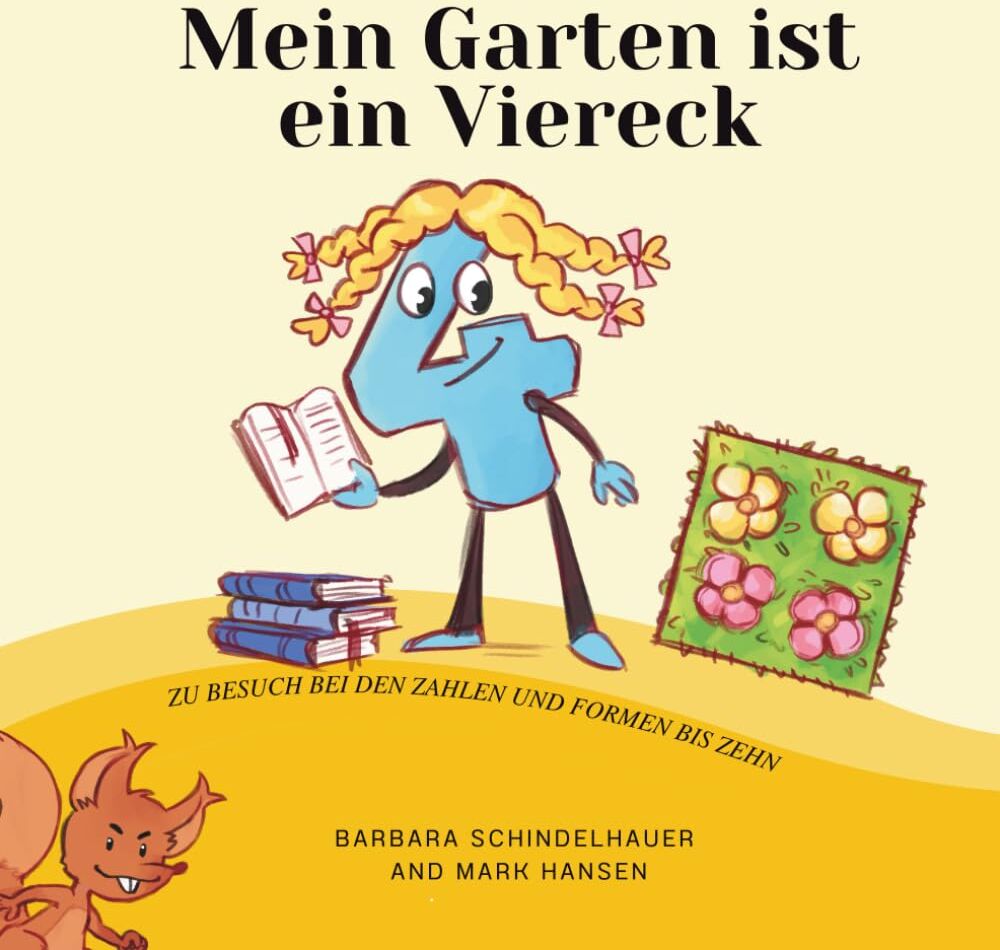Mein Garten ist ein Viereck: Zu Besuch Bei Den Zahlen Und Formen Bis Zehn (Barbara Schindelhauer) - Preis vom 13.10.2026 11:25:28 h