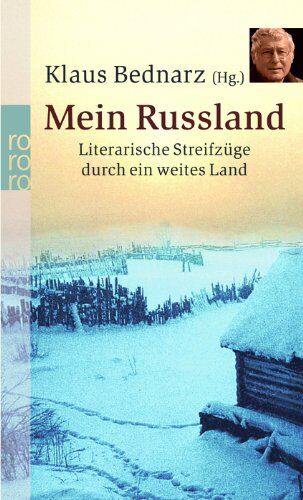 Klaus Bednarz - Mein Russland: Literarische Streifzüge durch ein weites Land - Preis vom 02.10.2026 23:42:20 h