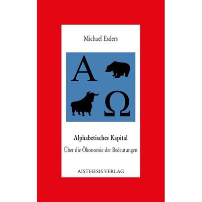 Alphabetisches Kapital, Paperback von Michael Esders, Aisthesis, 978-3-8498-1244-7