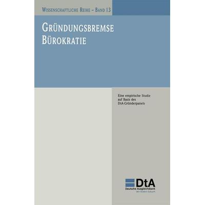 Gründungsbremse Bürokratie, Taschenbuch von Daniel Skambracks, Physica, 978-3-933823-05-2