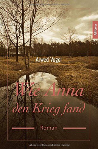 Arwed Vogel - Wie Anna den Krieg fand - Preis vom 30.09.2026 09:01:18 h