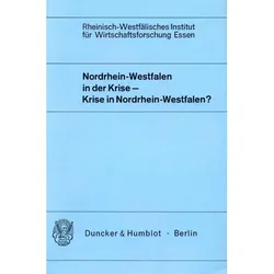 Nordrhein-Westfalen in der Krise - Krise in Nordrhein-Westfalen?, Fachbücher