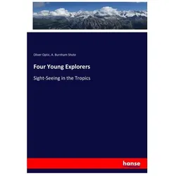 Four Young Explorers, Fachbücher von Oliver Optic, A Burnham Shute