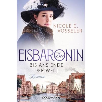 Die Eisbaronin, Taschenbuch von Nicole C. Vosseler, Goldmann