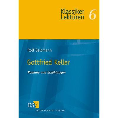 Gottfried Keller, Taschenbuch von Rolf Selbmann, Erich Schmidt Verlag, 978-3-503-06109-9
