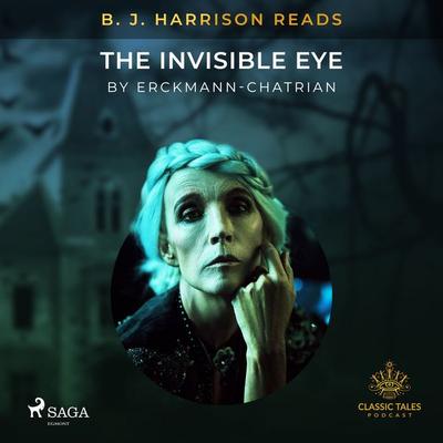 B. J. Harrison Reads The Invisible Eye - Erckmann-Chatrian, Audio, 9788726572803