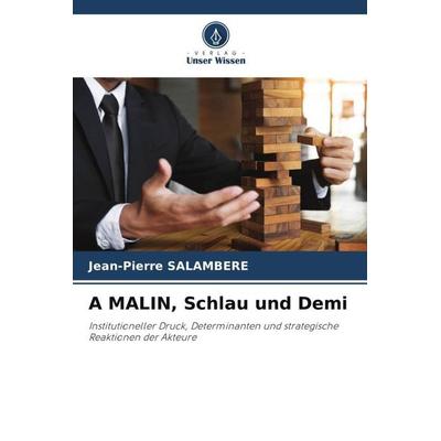 A MALIN, Schlau und Demi, Taschenbuch von Jean-Pierre Salambere, Verlag Unser Wissen, 978-620-5-86955-0