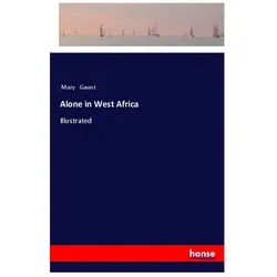 Alone in West Africa, Ratgeber von Mary Gaunt
