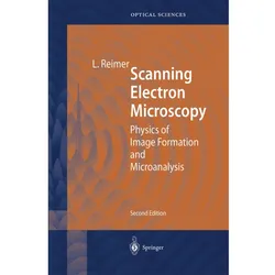 Scanning Electron Microscopy, Fachbücher von Ludwig Reimer