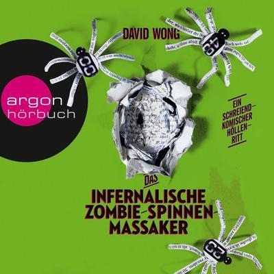 Das infernalische Zombie-Spinnen-Massaker - David Wong, Audio, 9783732412778