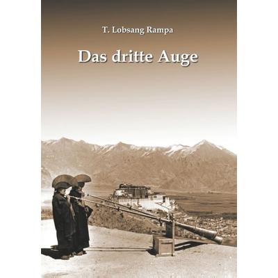 Das dritte Auge, Taschenbuch von T. Lobsang Rampa, BoD – Books on Demand, 978-3-7357-9358-4