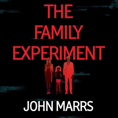 The Family Experiment - John Marrs, Audio, 9781529071252