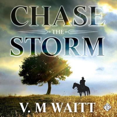 Chase the Storm (Unabridged) - V.M. Waitt, Audio, 4071498923689