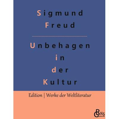 Das Unbehagen in der Kultur, Gebundene Ausgabe von Sigmund Freud, Gröls Verlag, 978-3-96637-798-0
