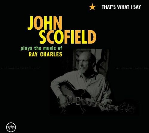 John Scofield - That's What I Say - Preis vom 09.10.2026 07:28:09 h