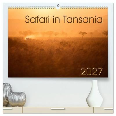 Safari in Tansania (hochwertiger Premium Wandkalender 2027 DIN A2 quer), Kunstdruck in Hochglanz