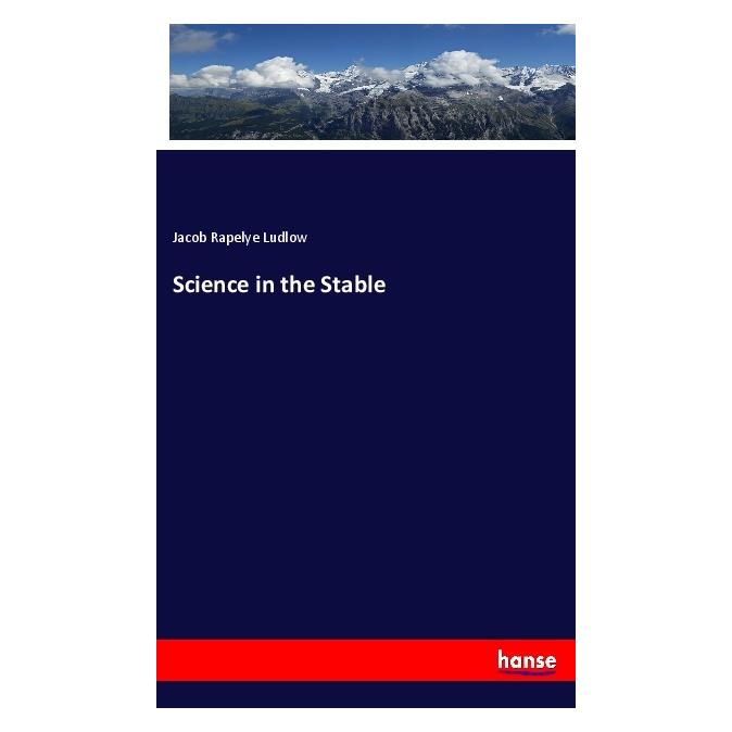 Hansebooks Science in the Stable (Englisch, Softcover, Jacob Rapelye Ludlow) (56001406)