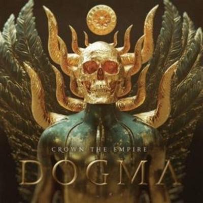 Dogma - Crown The Empire, CD