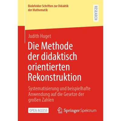 Die Methode der didaktisch orientierten Rekonstruktion, Taschenbuch von Judith Huget, Springer Fachmedien Wiesbaden GmbH, 978-3-658-42641-5