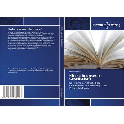 Kirche in unserer Gesellschaft, Taschenbuch von Detlef Schwartz, Fromm Verlag, 978-3-8416-0632-7