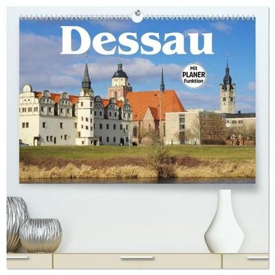 Dessau (hochwertiger Premium Wandkalender 2027 DIN A2 quer), Kunstdruck in Hochglanz