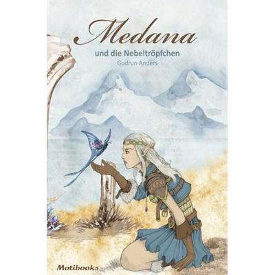 Medana und die Nebeltröpfchen, Taschenbuch von Gudrun Anders, Epubli, 978-3-7531-4234-0