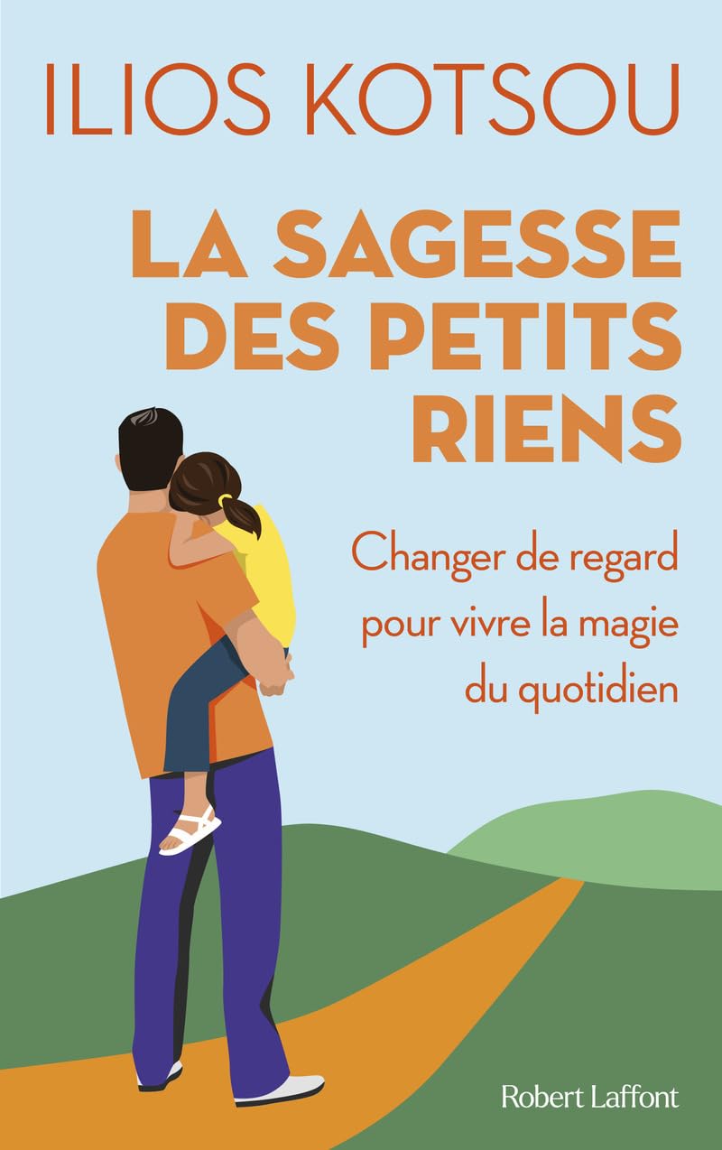 Ilios Kotsou - La sagesse des petits riens : changer de regard pour vivre la magie du quotidien - Preis vom 09.10.2026 07:28:09 h