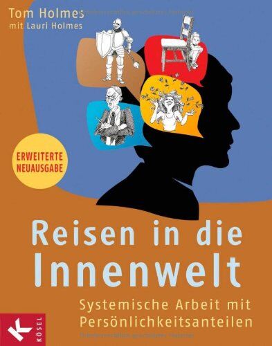Tom Holmes - Reisen in die Innenwelt: Systemische Arbeit mit Persönlichkeitsanteilen - Preis vom 14.10.2026 23:07:16 h