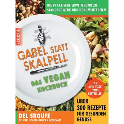 Gabel statt Skalpell, Gebundene Ausgabe von Del Sroufe, Scorpio Verlag, 978-3-943416-42-8