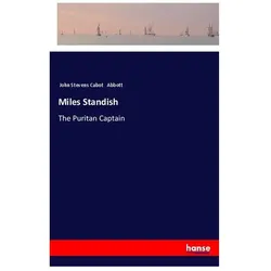 Miles Standish, Belletristik von John Stevens Cabot Abbott