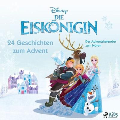 Die Eiskönigin – 24 Geschichten zum Advent: Der Adventskalender zum Hören