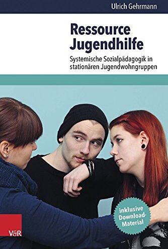 Ulrich Gehrmann - Ressource Jugendhilfe: Systemische Sozialpädagogik in stationären Jugendwohngruppen - Preis vom 14.10.2026 23:07:16 h