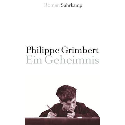 Ein Geheimnis, Gebundene Ausgabe von Philippe Grimbert, Suhrkamp