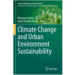 Climate Change and Urban Environment Sustainability, Fachbücher von Rama Shanker Dubey, Bhawana Pathak