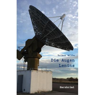 Die Augen Lenins, Taschenbuch von Volker Wille, Rediroma-Verlag, 978-3-96103-473-4