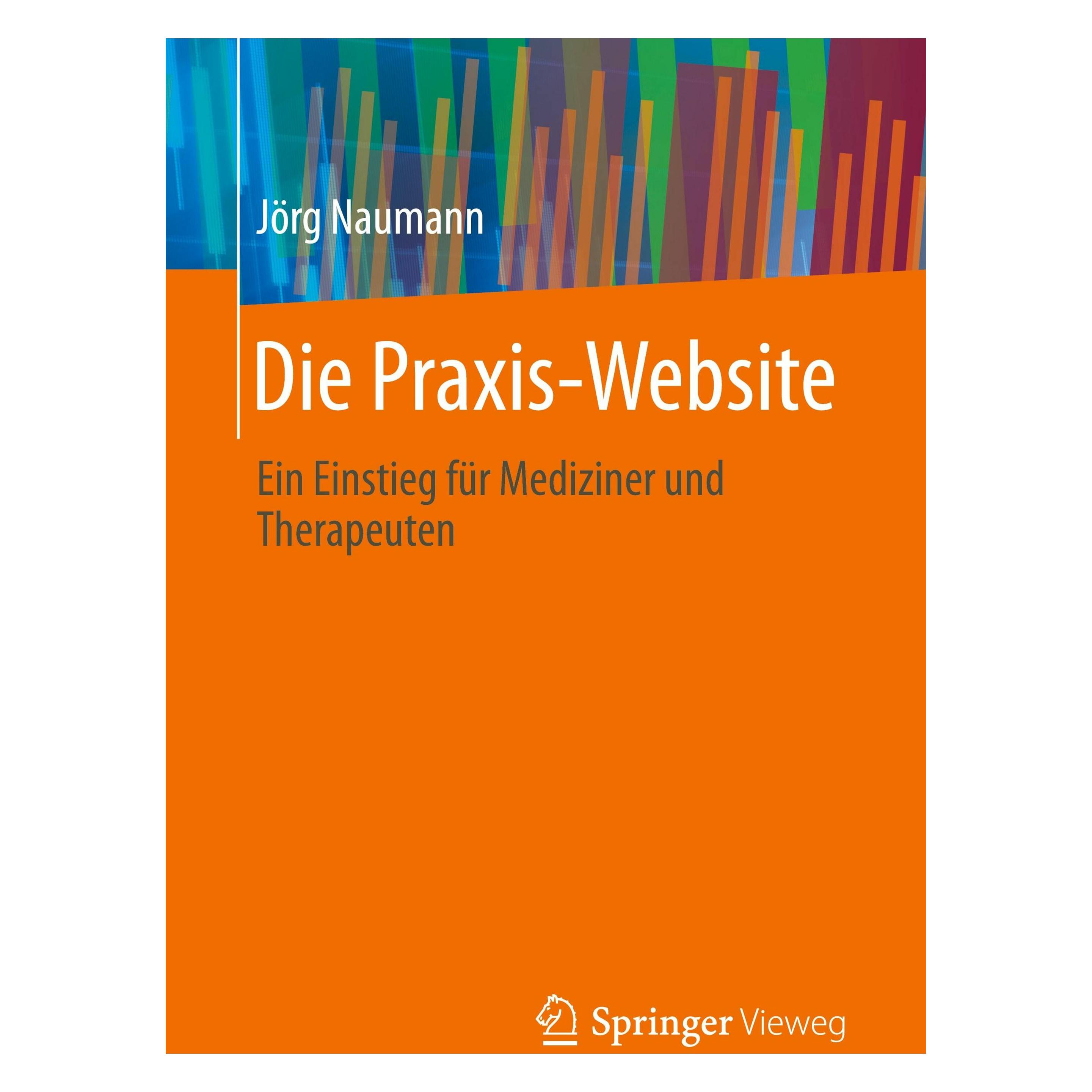 Springer Die Praxis-Website (Deutsch, Softcover, Jörg Naumann) (47567139)