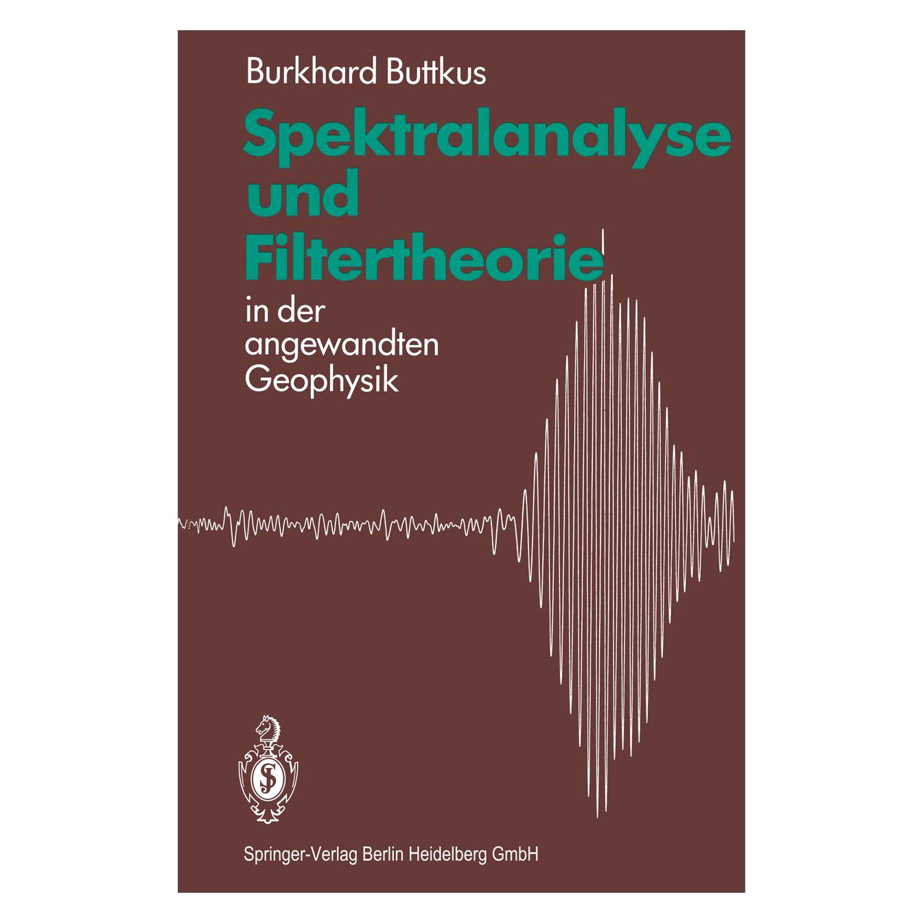 Springer Spektralanalyse und Filtertheorie (Deutsch, Softcover, Burkhard Buttkus) (35153177)