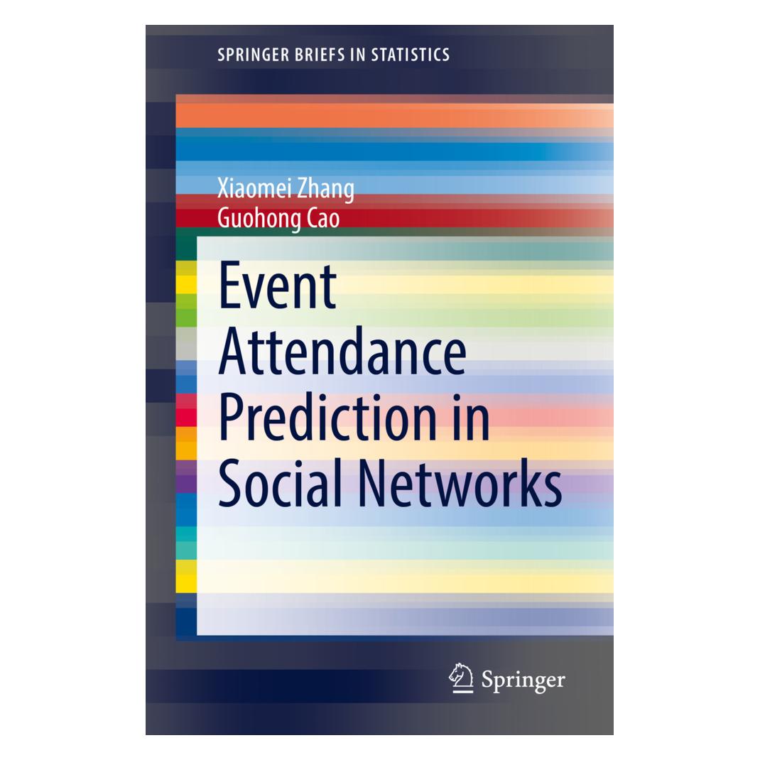 Springer Event Attendance Prediction in Social Networks (Englisch, Softcover, Guohong Cao, Xiaomei Zhang) (56213162)
