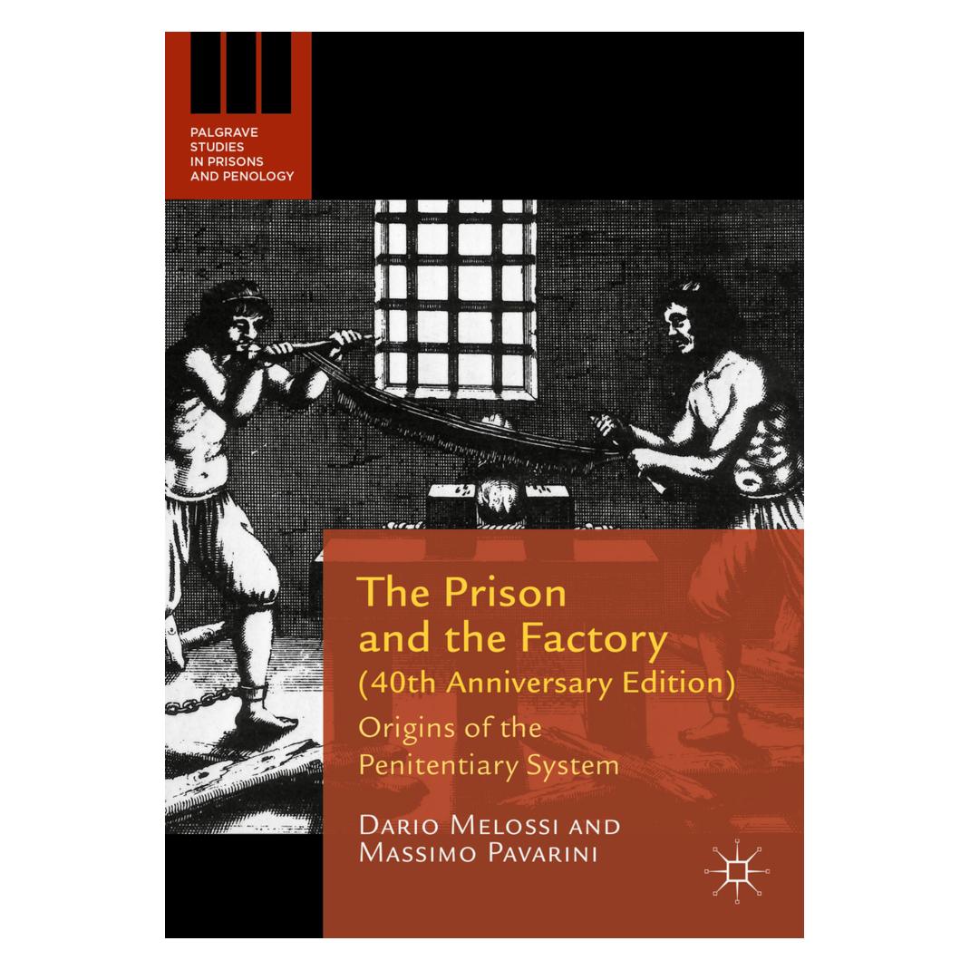 Springer The Prison and the Factory (40th Anniversary Edition) (Englisch, Softcover, Dario Melossi) (55897471)